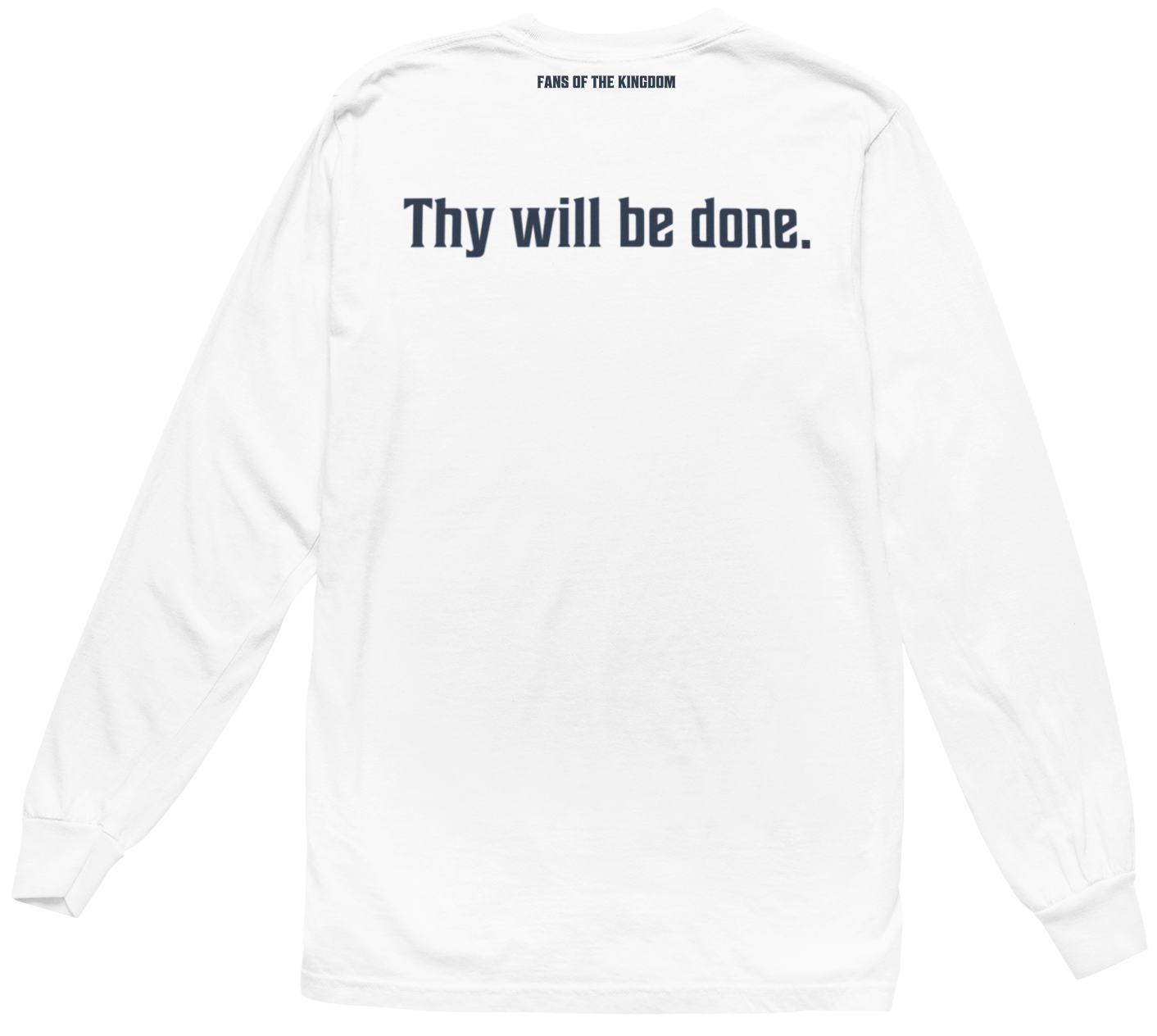 Thy Will Be Done Long Sleeve Tee