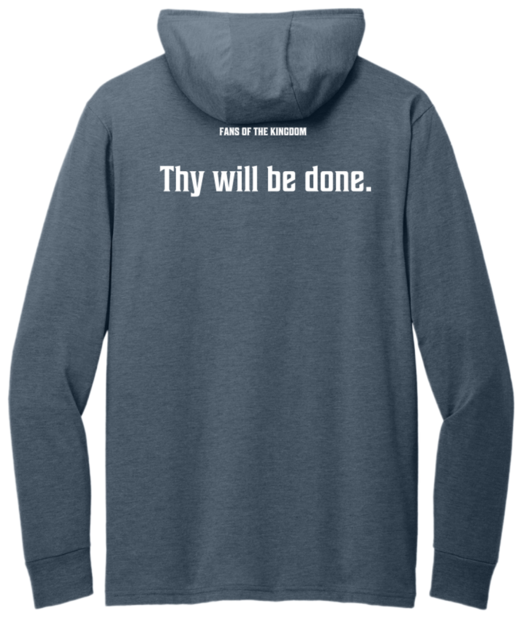 Thy Will Be Done Lightweight Hoodie Tee