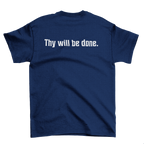 Thy Will Be Done Unisex Tee